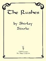 The Rushes, by Shirley Starke