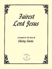 Fairest Lord Jesus, arr. by Shirley Starke