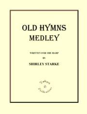 Old Hymns Medley, by Shirley Starke