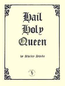 Hail Holy Queen, by Shirley Starke