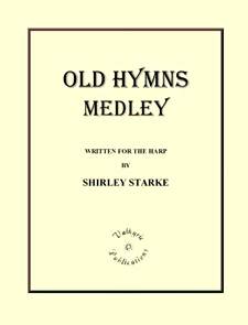 Old Hymns Medley, by Shirley Starke