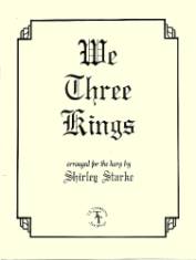 We Three Kings, arr. by Shirley Starke