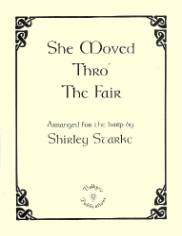 She Moved Thro the Fair, arr. by Shirley Starke