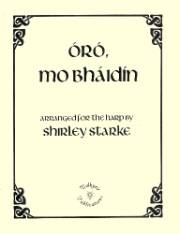 Oro Mo Bhaidin, arr. by Shirley Starke